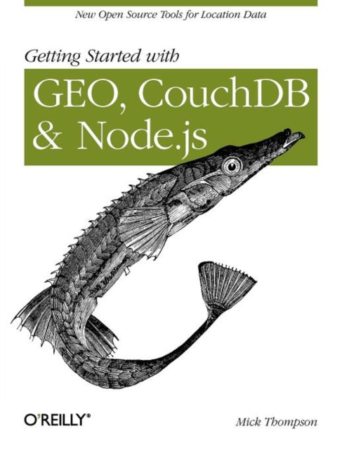Book cover of: Getting Started with Geo, Couchdb, and Node.Js. By: Mick Thompson