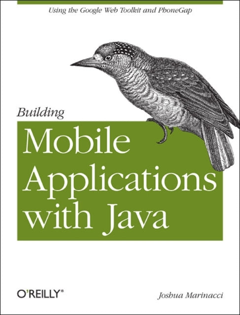 Book cover of: Building Mobile Applications with Java Using GWT a