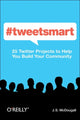 Book cover of: #tweetsmart. By: J. S. McDougall