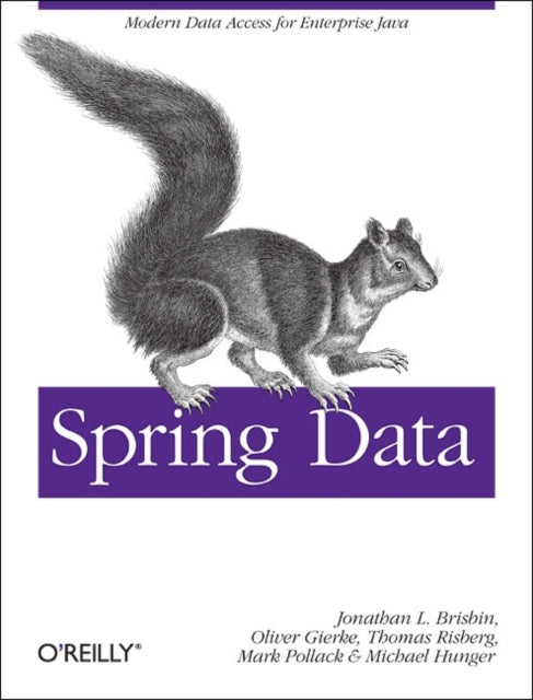 Book cover of: Spring Data: The Definitive Guide. By: Mark Pollack
