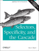 Book cover of: Selectors, Specificity and the Cascade. By: Eric A. Meyer