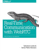 Book cover of: Realtime Communication with WebRTC. By: Salvatore Loreto