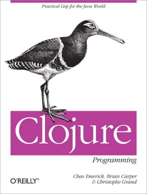 Book cover of: Clojure Programming. By: Chas Emerick