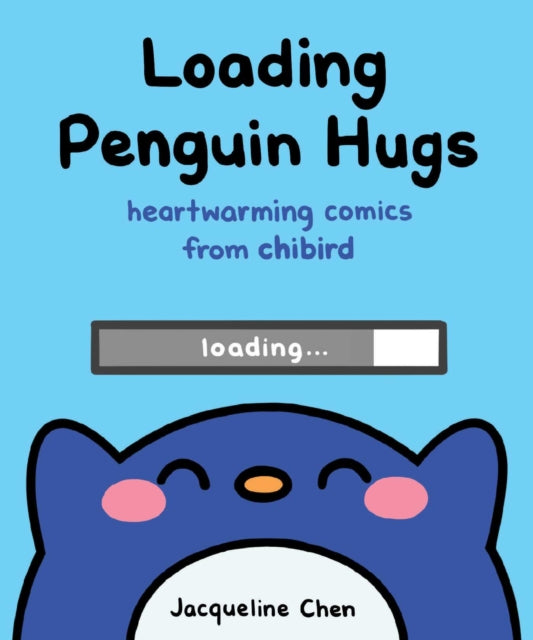 Book cover of: Loading Penguin Hugs. By: Jacqueline Chen