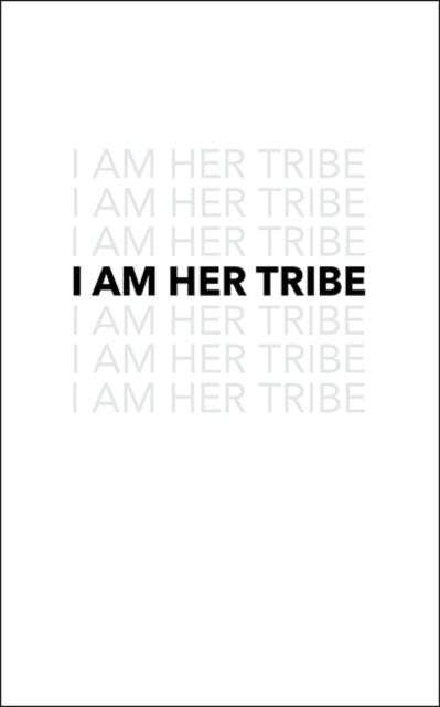 I Am Her Tribe 9781449495558 Danielle Doby