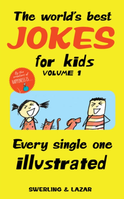 Book cover of: World's Best Jokes for Kids Volume 1. By: Lisa Swerling