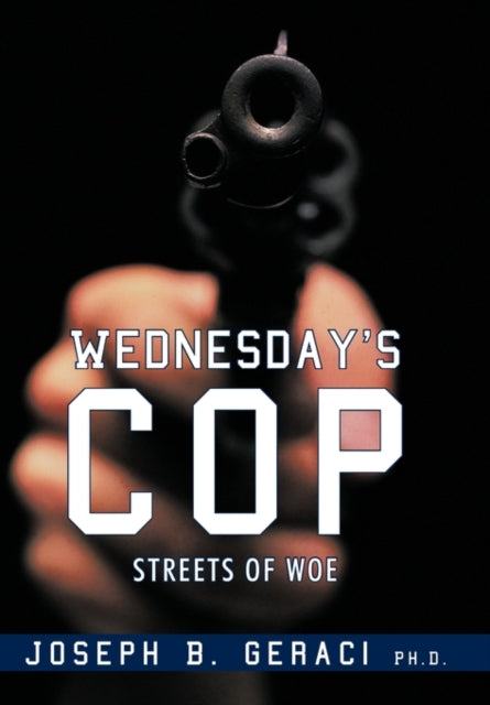 Book cover of: Wednesday's Cop. By: iUniverse