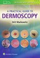 Book cover of: Practical Guide to Dermoscopy. By: Orit Markowitz