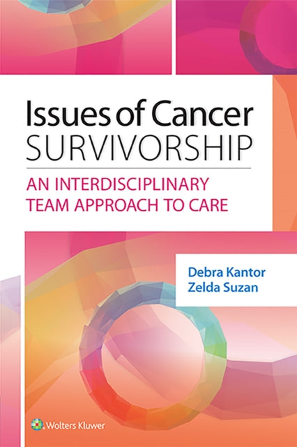 Book cover of: Issues of Cancer Survivorship. By: Debra Kantor