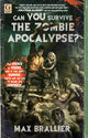 Book cover of: Can You Survive the Zombie Apocalypse?. By: Max Brallier