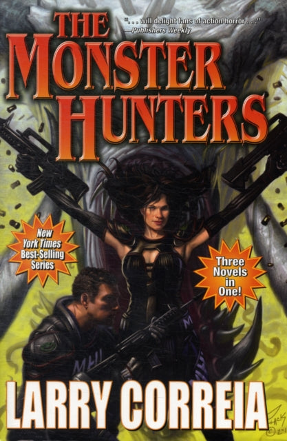 Book cover of: Monster Hunters. By: Larry Correia