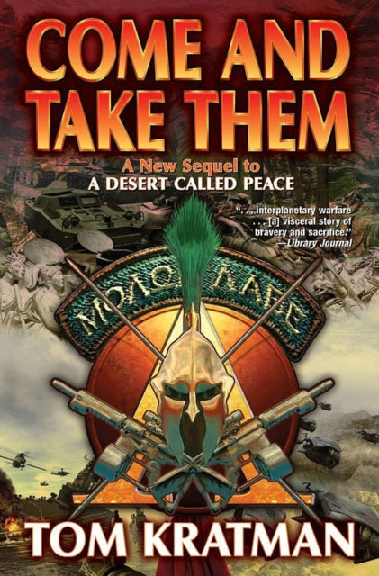 Book cover of: Come and Take Them. By: Tom Kratman