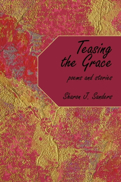 Book cover of: Teasing the Grace