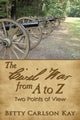 Book cover of: Civil War from A to Z. By: Betty Carlson Kay
