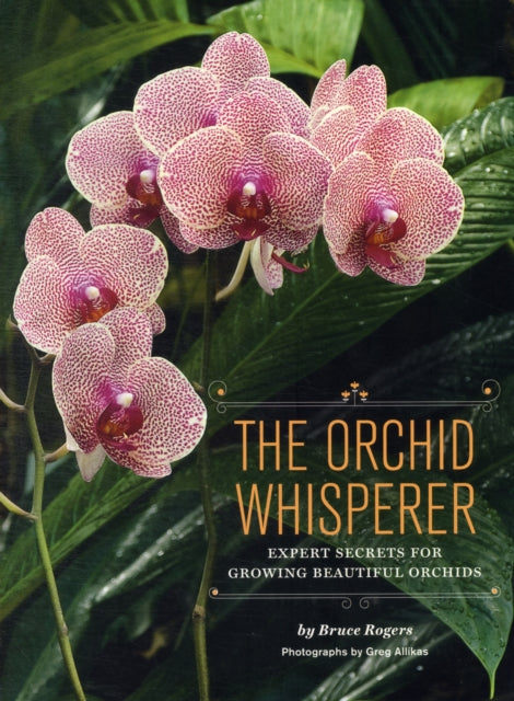 Book cover of: Orchid Whisperer. By: Bruce Rogers