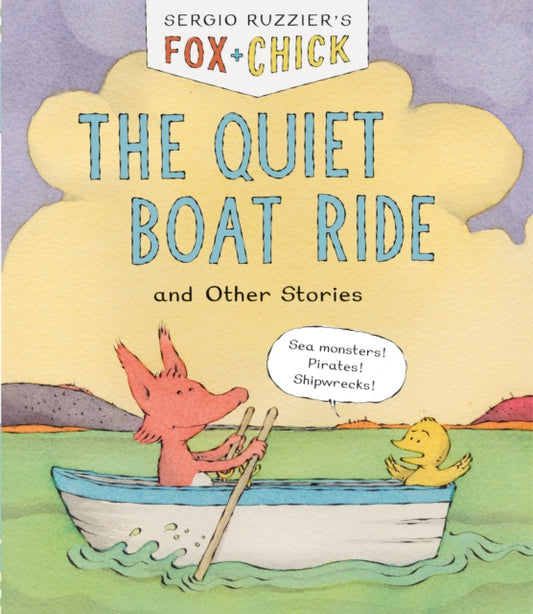 Book cover of: Fox & Chick: The Quiet Boat Ride. By: Sergio Ruzzier