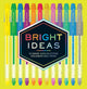 Bright Ideas: 12 Neon and Glitter Colored Gel Pens 9781452158358 Chronicle Books Staff