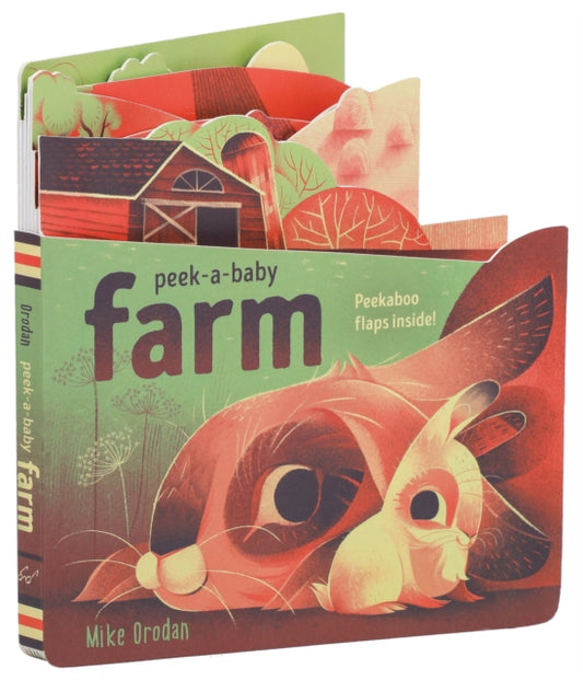 Book cover of: Peek-a-Baby: Farm. By: Mike Orodan