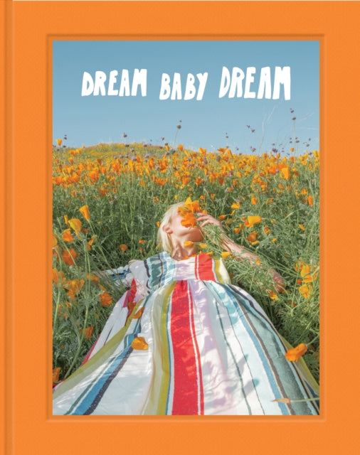 Book cover of: Dream Baby Dream. By: Jimmy Marble