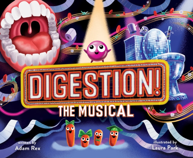 Book cover of: Digestion! The Musical. By: Adam Rex