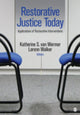 Book cover of: Restorative Justice Today. By: Katherine S. Van Wormer