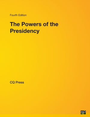 The Powers of the Presidency