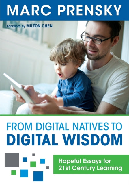 Book cover of: From Digital Natives to Digital Wisdom. By: Marc Prensky
