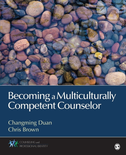 Book cover of: Becoming a Multiculturally Competent Counselor. By: Changming Duan