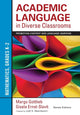 Book cover of: Academic Language in Diverse Classrooms: Mathematics, Grades K–2. By: Margo H. Gottlieb