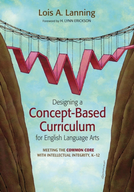 Book cover of: Designing a Concept-Based Curriculum for English Language Arts