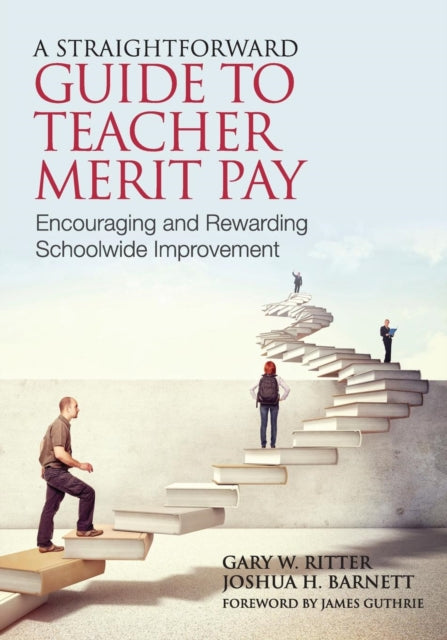 Book cover of: Straightforward Guide to Teacher Merit Pay. By: Gary W. Ritter
