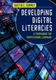 Book cover of: Developing Digital Literacies. By: Dustin C. Summey