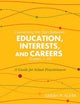 Book cover of: Connecting the Dots Between Education, Interests, and Careers, Grades 7-10