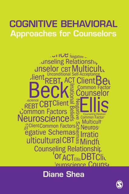 Book cover of: Cognitive Behavioral Approaches for Counselors. By: Diane J. (Joyce) Shea
