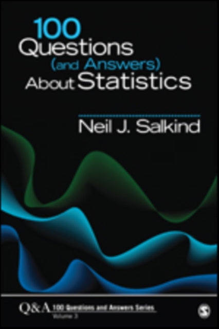 Book cover of: 100 Questions (and Answers) About Statistics. By: Neil J. Salkind