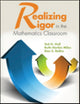 Book cover of: Realizing Rigor in the Mathematics Classroom. By: Ted H. Hull