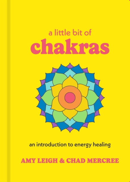 Book cover of: Little Bit of Chakras. By: Chad Mercree