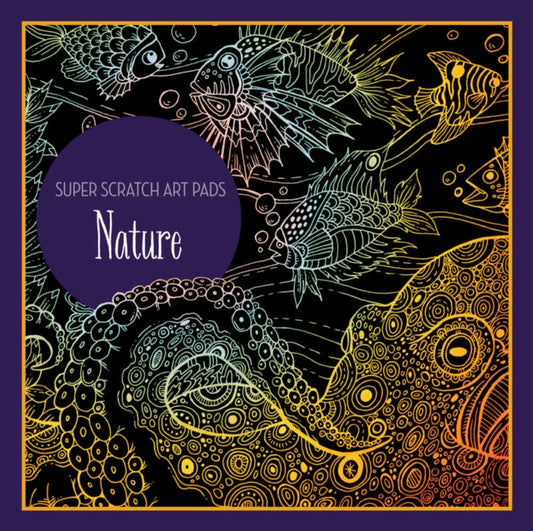 Book cover of: Super Scratch Art Pads: Nature. By: Sterling Children's