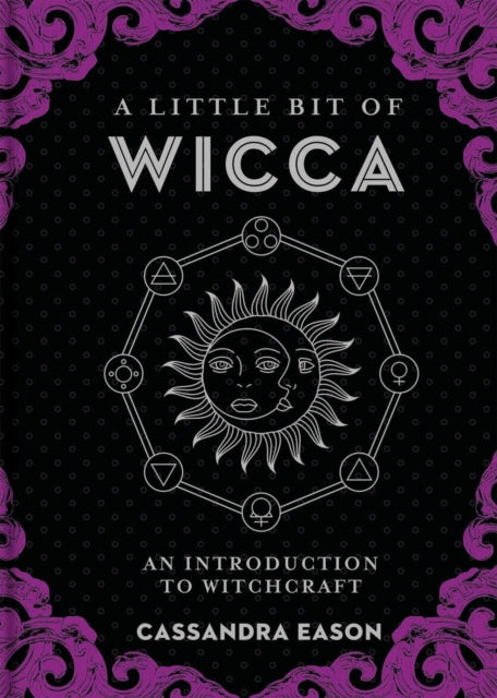 Book cover of: Little Bit of Wicca. By: Cassandra Eason