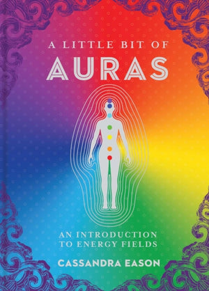 Little Bit of Auras, An Introduction to Energy Fields