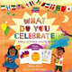 Book cover of: What Do You Celebrate?. By: Whitney Stewart