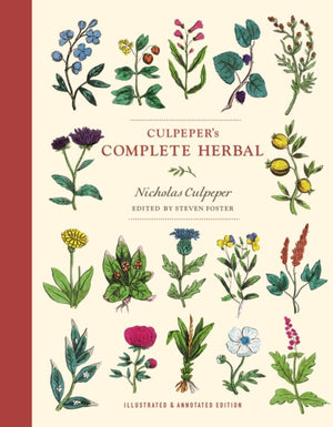 Culpeper's Complete Herbal, Illustrated and Annotated Edition