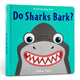 Book cover of: Do Sharks Bark?. By: Salina Yoon