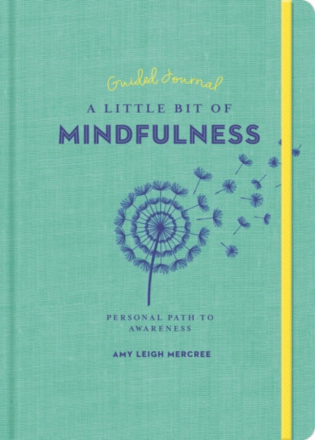 Book cover of: Little Bit of Mindfulness Guided Journal, A. By: Amy Leigh Mercree