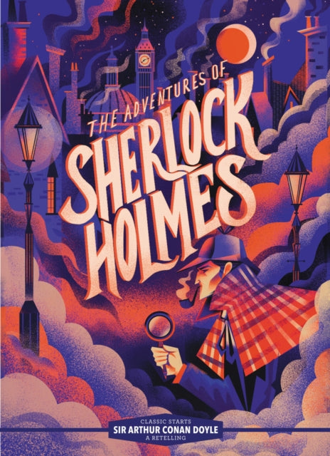 Book cover of: Classic Starts®: The Adventures of Sherlock Holmes. By: Arthur Conan Doyle