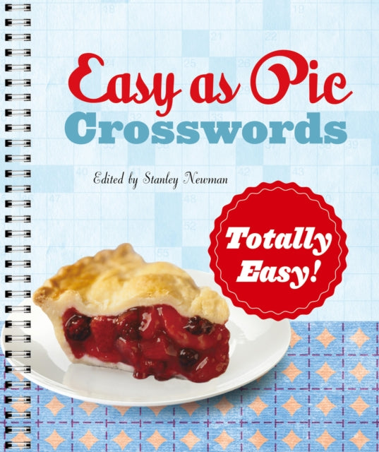 Easy as Pie Crosswords: Totally Easy! 9781454948216 Stanley Newman