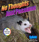 Book cover of: No Thoughts Just Possums. By: Sylvie