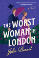 Book cover of: Worst Woman in London. By: Julia Bennet