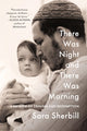 Book cover of: There Was Night and There Was Morning. By: Sara Sherbill