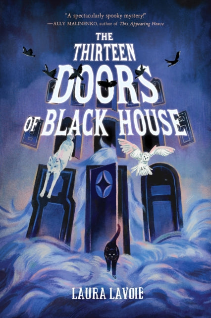 Thirteen Doors of Black House 9781454958154 Laura Lavoie